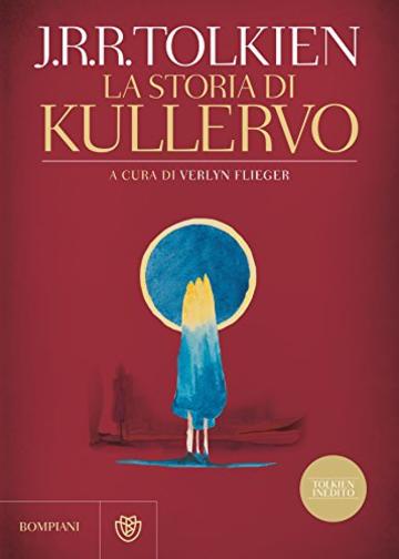 La storia di Kullervo (I libri di Tolkien)
